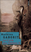 Le cycle des ombres, T2&nbsp;-&nbsp;Mathieu Gaborit
