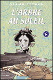 L'arbre au soleil, T6&nbsp;-&nbsp;Osamu Tezuka