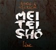Meï Teï Shô&nbsp;-&nbsp;Dance and reflexion - Inclus DVD bonus