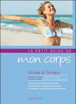 Le petit guide de mon corps&nbsp;-&nbsp;Jacques Choque, Thierry Waymel
