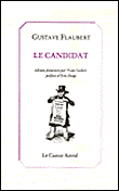 Le candidat&nbsp;-&nbsp;Gustave Flaubert