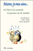Poissons je vous aime...de l'étal à la casserole&nbsp;-&nbsp;Mireille Gayet