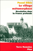 Le village métamorphosé&nbsp;-&nbsp;Pascal Dibie