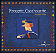Pirouette, cacahouette&nbsp;-&nbsp;Charlotte Mollet