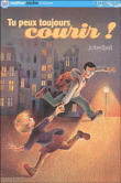 Tu peux toujours courir