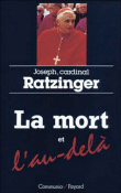 La mort et l'au-delà&nbsp;-&nbsp;Benoît XVI