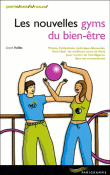 Nouvelles gyms douces à Paris&nbsp;-&nbsp;Lionel Pailles