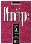 Phon�tique : 350 exercices