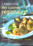 Larousse des cuisines régionales&nbsp;-&nbsp;Collectif