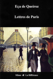 Lettres de Paris&nbsp;-&nbsp;José Maria Eça de Queiroz
