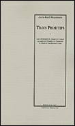 Trois primitifs&nbsp;-&nbsp;Joris-Karl Huysmans