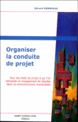 Organiser la conduite de projet&nbsp;-&nbsp;Gérard Herniaux