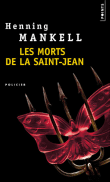 Les morts de la Saint-Jean&nbsp;-&nbsp;Henning Mankell