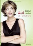 Julie cuisine à l'avance&nbsp;-&nbsp;Julie Andrieu