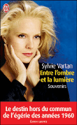 Entre l'ombre et la lumière&nbsp;-&nbsp;Sylvie Vartan