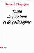 Traité de physique et de philosophie&nbsp;-&nbsp;Bernard d' Espagnat