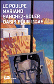 Oasis pour l'OAS&nbsp;-&nbsp;Mariano Sanchez-Soler