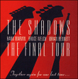 Shadows&nbsp;-&nbsp;Final tour