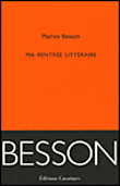 Ma rentrée littéraire&nbsp;-&nbsp;Patrick Besson