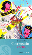 Cher cousin caché...&nbsp;-&nbsp;Dominique Brisson