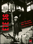 Eté 36, sur les routes de France&nbsp;-&nbsp;Martin Pénet