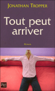 Tout peut arriver&nbsp;-&nbsp;Jonathan Tropper