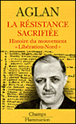 La résistance sacrifiée&nbsp;-&nbsp;Alya Aglan