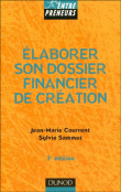 Elaborer son dossier financier de création&nbsp;-&nbsp;Sylvie Sammut, Jean-Marie Courrent