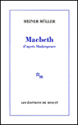 Macbeth, d'après Shakespeare&nbsp;-&nbsp;Heiner Muller