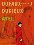 Avel, L'intégrale&nbsp;-&nbsp;Durieux, Jean Dufaux