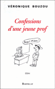 Confessions d'une jeune prof&nbsp;-&nbsp;Véronique Bouzou