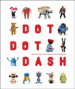 Dot Dot Dash&nbsp;-&nbsp;Collectif
