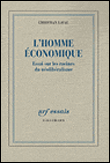 L'homme économique&nbsp;-&nbsp;Christian Laval