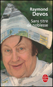 Sans titre de noblesse&nbsp;-&nbsp;Raymond Devos