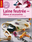 Laine feutrée, bijoux et accessoires&nbsp;-&nbsp;Collectif