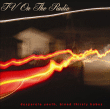 TV on the Radio&nbsp;-&nbsp;Desperate youth blood thirsty babes