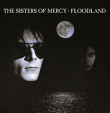 Sisters Of Mercy&nbsp;-&nbsp;Floodland
