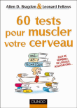 Soixante tests pour muscler votre cerveau