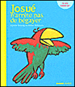 Josué n'arrête pas de bégayer&nbsp;-&nbsp;Agathe Hennig, Didier Dufresne
