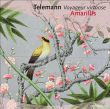 Georg Philipp Telemann&nbsp;-&nbsp;Voyageur virtuose