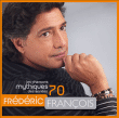 Frédéric François&nbsp;-&nbsp;Les chansons mythiques des Années 70