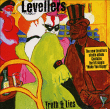Levellers&nbsp;-&nbsp;Truth and lies