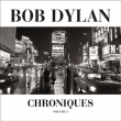 Bob Dylan, Hank Williams, Robert Johnson&nbsp;-&nbsp;Chroniques volume 1