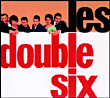 Les Double Six, Quincy Jones
