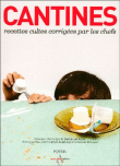 Cantines, recettes cultes corrigées par les grands chefs