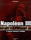 Napoléon III un empereur visionnaire&nbsp;-&nbsp;Collectif