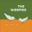 Weepies&nbsp;-&nbsp;Say I am you