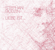 Stephan Bodzin&nbsp;-&nbsp;Liebe ist