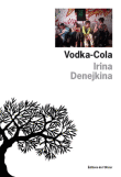 Vodka-Cola&nbsp;-&nbsp;Irina Denejkina