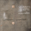 Andrea Parker&nbsp;-&nbsp;Nobody's perfect volume 2